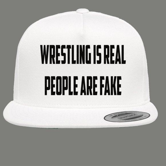 WRESTLING IS REAL PEOPLE ARE FAKE SNAPBACK PARODY - Picture 3 of 3
